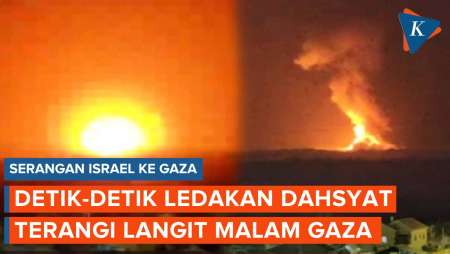 Detik-detik Ledakan Dahsyat Terangi Langit Malam Gaza