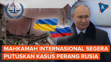 Mahkamah Internasional Akan Beri Putusan Kasus Diskriminasi Rusia yang Diajukan Ukraina