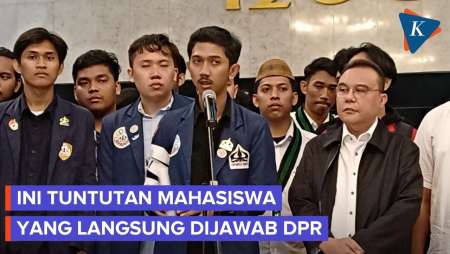 Mahasiswa Sampaikan Tiga Tuntutan, Dijawab Langsung Pimpinan DPR