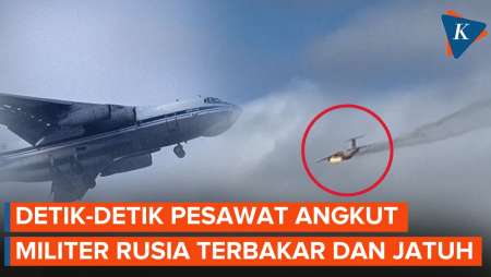 Momen Pesawat Angkut Militer Rusia Terbakar di Udara Sebelum Jatuh