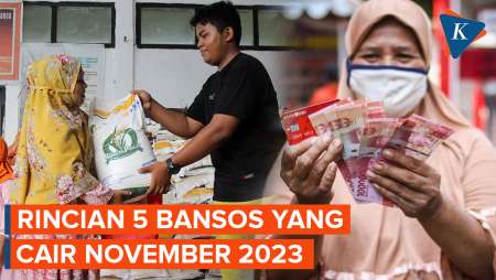 5 Bansos Cair November 2023, Ini Rinciannya