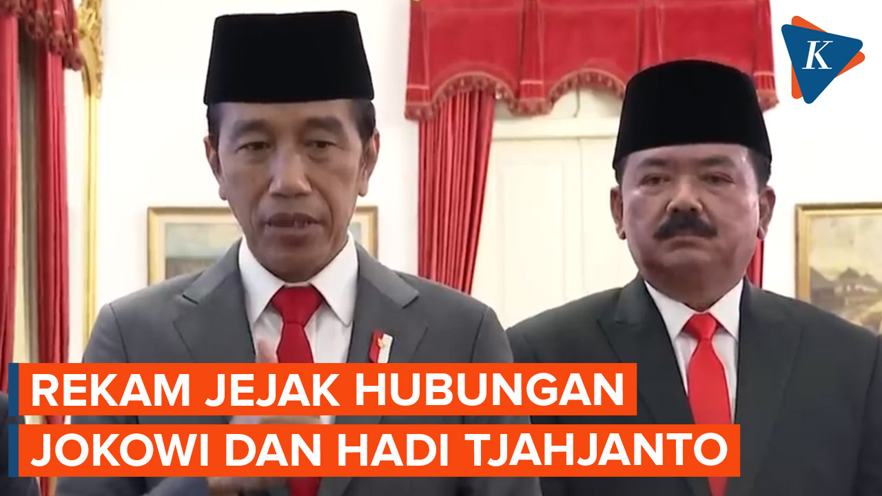 Rekam Jejak Hubungan Jokowi-Hadi Tjahjanto dari Solo hingga Istana New