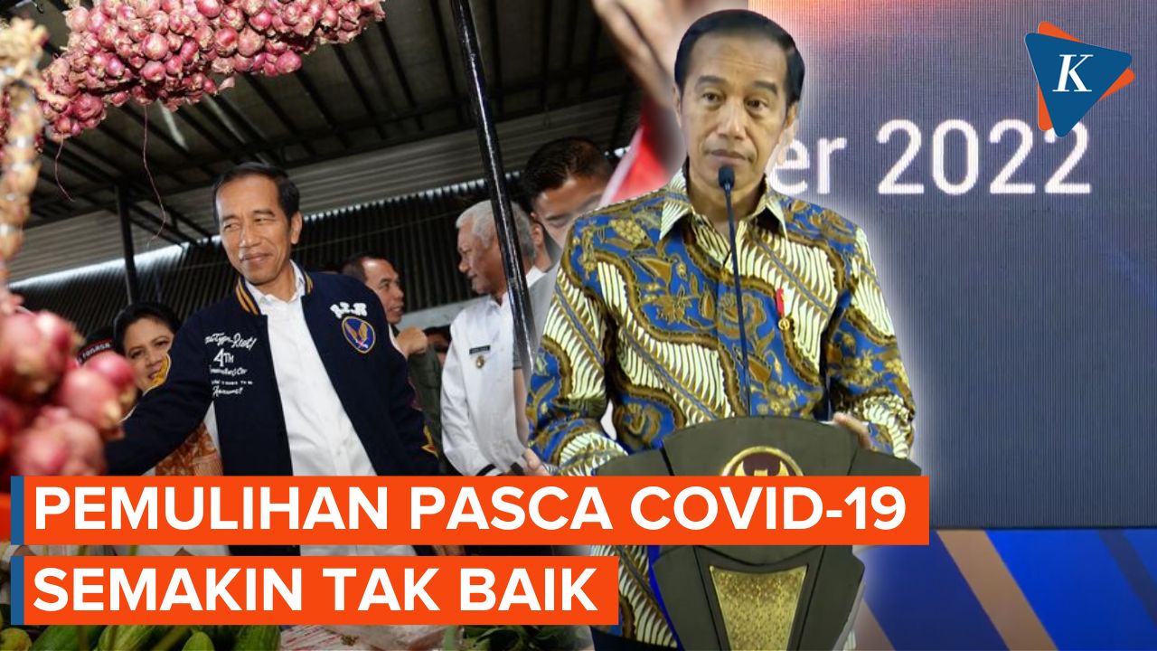 Jokowi: Pemulihan Ekonomi Pasca pandemi Covid-19 Justru Semakin Tak Baik
