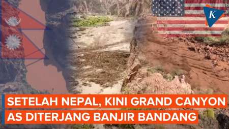 Nepal Belum Aman, Banjir Bandang Baru Mengintai! Grand Canyon AS Juga Diterjang Banjir