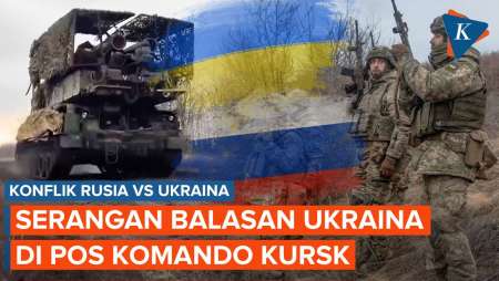 Balas Rusia, Ukraina Serang Pos Komando di Kursk