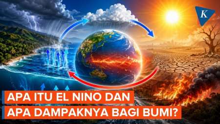 El Nino: Penyebab, Proses Terjadinya, dan Dampaknya bagi Dunia