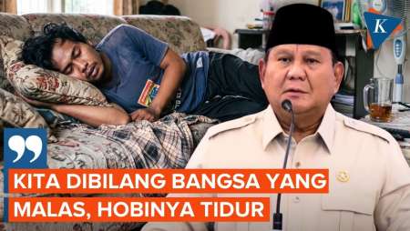 Prabowo Sindir Pihak Yang Bilang Rakyat Indonesia Malas, Hobinya Tidur