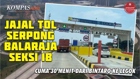 Jajal Tol Serpong-Balaraja Seksi 1B, Cukup 30 Menit Dari Bintaro Ke Legok