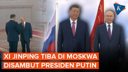 Momen Presiden China Xi Jinping Tiba di Kremlin Bertemu Presiden Rusia Putin