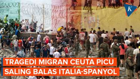 Spanyol Balas Italia Imbas Tragedi Migran Ceuta