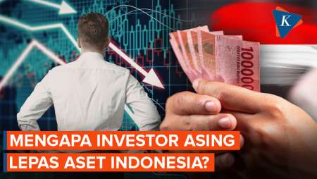 Investor Asing Ramai-ramai Lepas Aset Indonesia, Ada Apa?