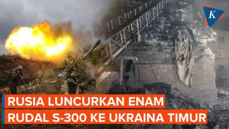 Rusia Serang Kota-kota di Ukraina Timur dengan Rudal S-300