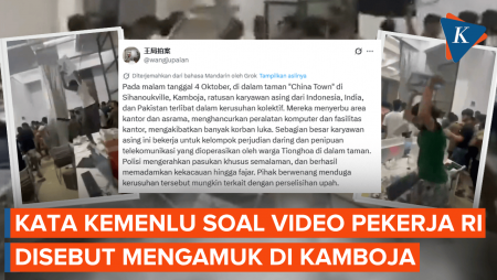 Beredar Video Pekerja Indonesia Disebut Mengamuk di Kamboja, Kemenlu Buka Suara