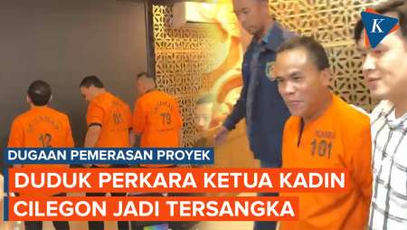 3 Fakta Ketua Kadin Cilegon Jadi Tersangka Usai Palak Proyek Rp 5 Triliun