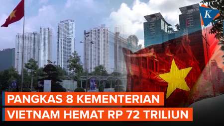 Efisiensi Anggaran Vietnam, Pangkas 8 Kementerian Bisa Hemat Rp 72 Triliun