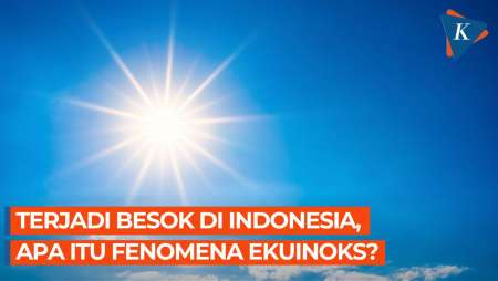 Fenomena Ekuinoks 20 Maret 2026, Posisi Matahari Tepat di Garis Khatulistiwa