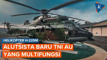 TNI AU Punya Alutsista Baru yakni Helikopter H225M, Muatan Banyak, Kecepatan 324 Km/Jam