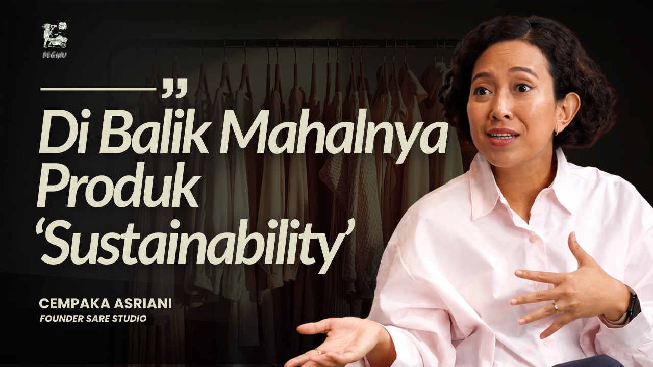 Cempaka Asriani, Slow Fashion, Hidup Cukup Dengan Pakaian Sehari-hari | BEGINU