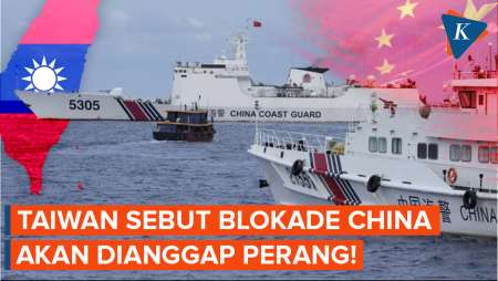 Taiwan Peringatkan China! Blokade yang Dilakukan Akan Dianggap Perang