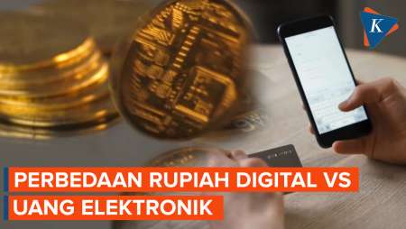 Rupiah Digital Segera Terbit, Simak Bedanya dengan Uang Elektronik