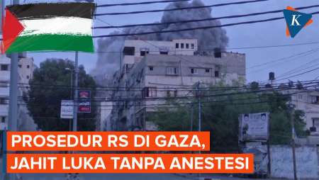 Kisah Pilu Pasien di Gaza, Lukanya Dijahit Tanpa Dibius