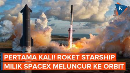 Detik-detik Roket Starship SpaceX Meluncur Ke Orbit Bumi Untuk Pertama Kalinya