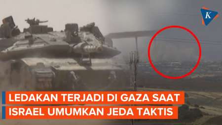 Ledakan Terdengar di Gaza Saat Israel Umumkan Jeda Taktis