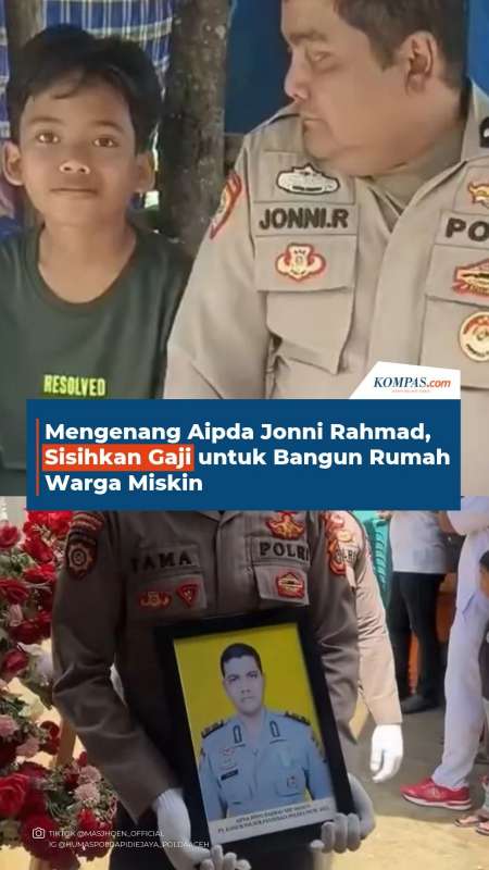 Mengenang Aipda Jonni Rahmad, Sisihkan Gaji Untuk Bangun Rumah Warga Miskin