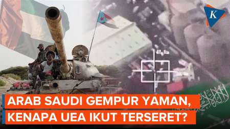 Teluk Arab Panas! Saudi Gempur Yaman, Kenapa Uni Emirat Arab "Terseret"?