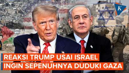 Israel Berencana Duduki Gaza Sepenuhnya, Apa Komentar Trump?