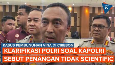 Klarifikasi Polri terkait Pernyataan Kapolri soal Penanganan Kasus Vina di Cirebon Tidak Scientific