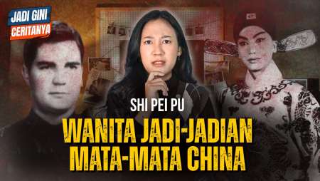 Shi Pei Pu: Mata-mata China Menyamar sebagai Wanita, 20 Tahun Tipu Diplomat Perancis