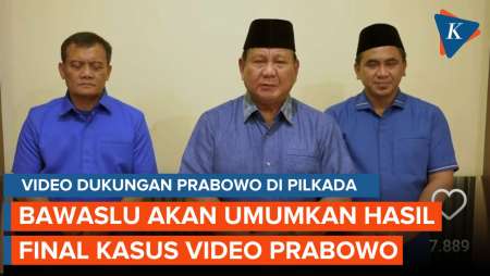 Penyelidikan soal Video Prabowo Dukung Paslon Diumumkan Sore Ini