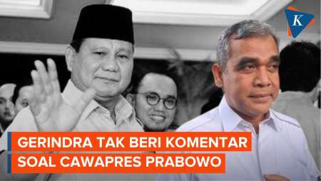 Gerindra No Comment soal Dua Nama Cawapres Prabowo yang Mengerucut