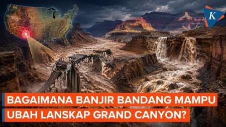 Banjir Bandang Ubah Lanskap Grand Canyon, Jembatan Hancur Hingga Jeram Baru Muncul