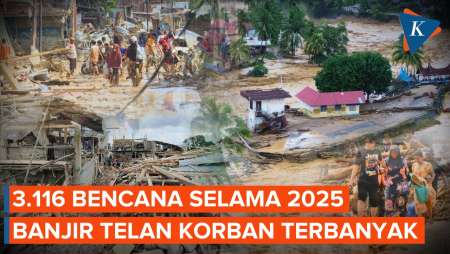 Sepanjang 2025, Indonesia Dihantam 3.116 Bencana, Banjir Terbanyak