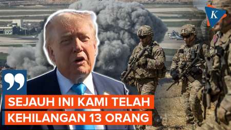 Trump Akui AS Kehilangan 13 Tentara Selama Perang dengan Iran