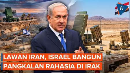 Israel Bangun Pangkalan Militer Rahasia Demi Lawan Iran