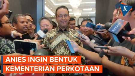 Jika Terpilih Menjadi Presiden, Anies Akan Bentuk Kementerian Perkotaan