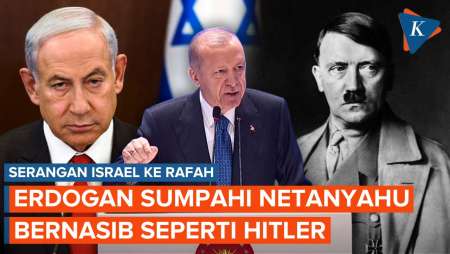 Erdogan Sumpahi Netanyahu Bakal Bernasib Seperti Adolf Hitler usai Israel Serang Rafah