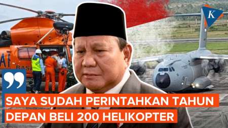 Prabowo: Tahun Depan Kita Beli 200 Helikopter untuk Republik Ini!