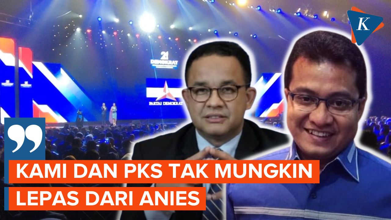 Demokrat dan PKS Klaim Tak Mungkin Lepas dari Anies yang Diusung Nasdem