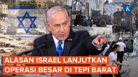 Kenapa Israel Melakukan Operasi Besar-besaran di Tepi Barat?