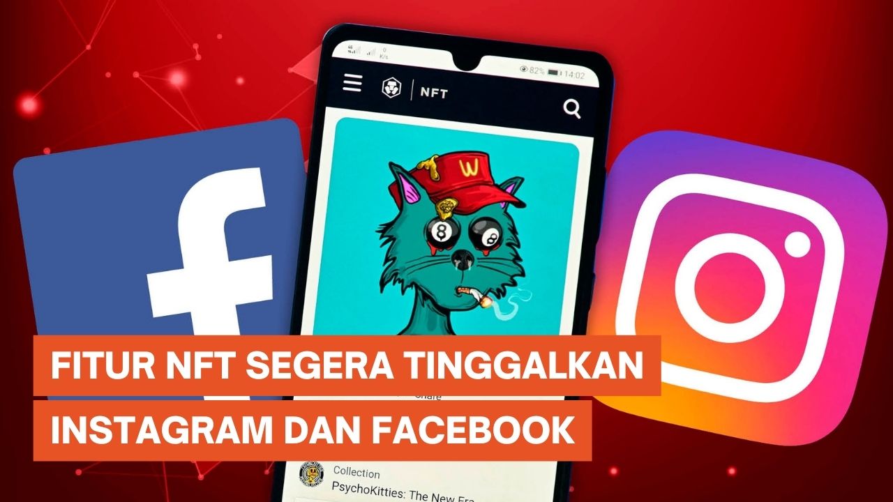 Selamat Tinggal NFT di Instagram dan Facebook