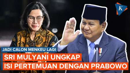 Diminta Jadi Menkeu Lagi, Ini yang Dibahas Sri Mulyani dengan Prabowo