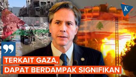 Blinken: Gencatan Senjata di Lebanon Akan Berdampak Signifikan pada Gaza