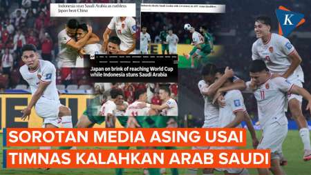 Ramai Komentar Media Asing soal Kemenangan Timnas Indonesia Lawan Arab Saudi