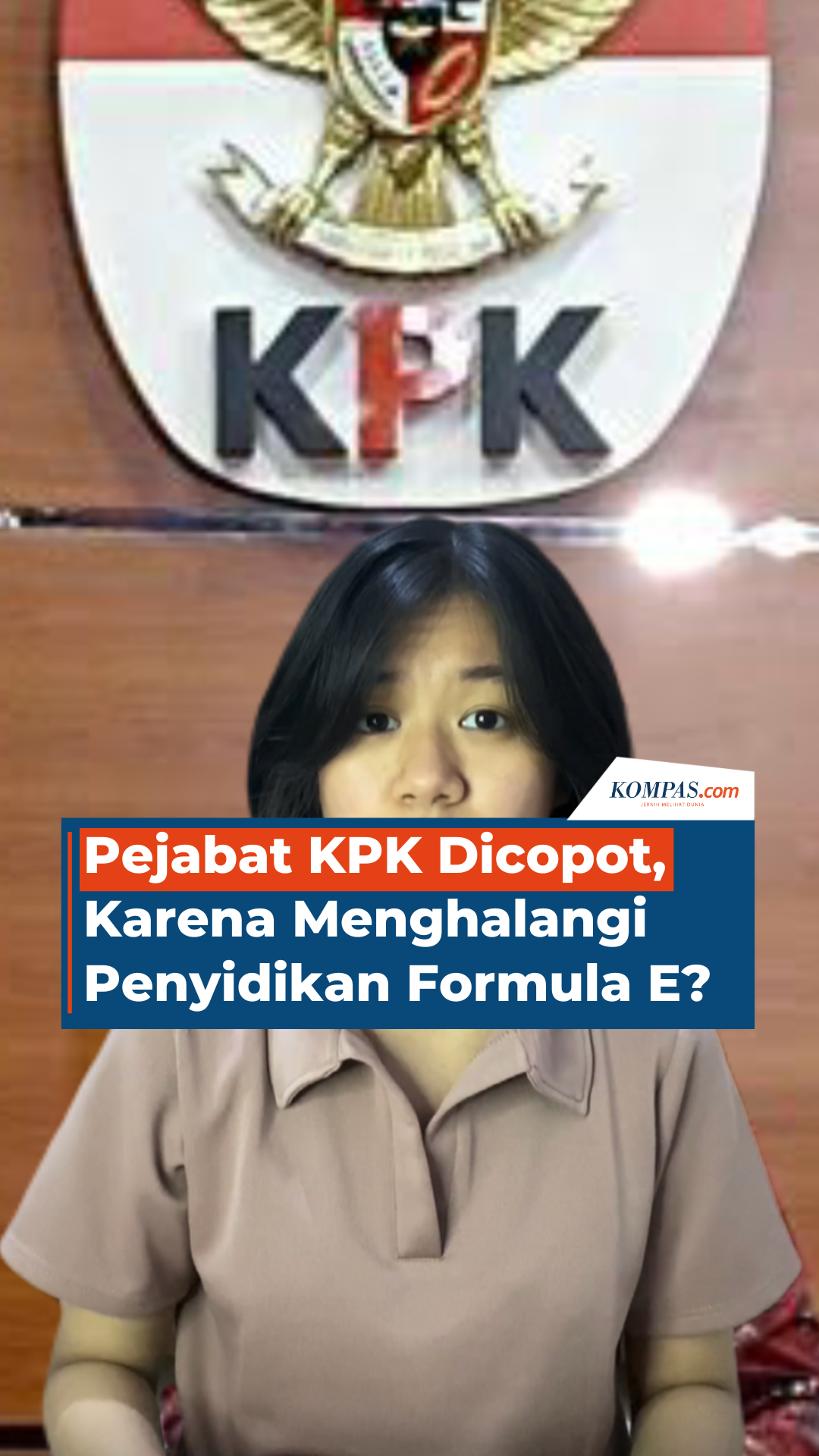 Pejabat KPK Dicopot, Karena Menghalangi Penyidikan Formula E?