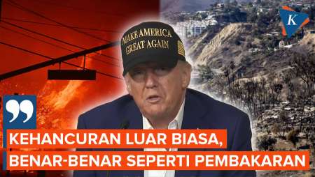 Tinjau Kehancuran di Los Angeles, Trump: Benar-benar Seperti Pembakaran