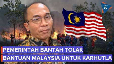 Pemerintah Bantah Tolak Bantuan Malaysia Tangani Karhutla: Sedang Komunikasi